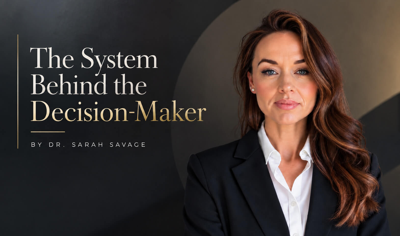 You are currently viewing The System Behind the Decision-Maker