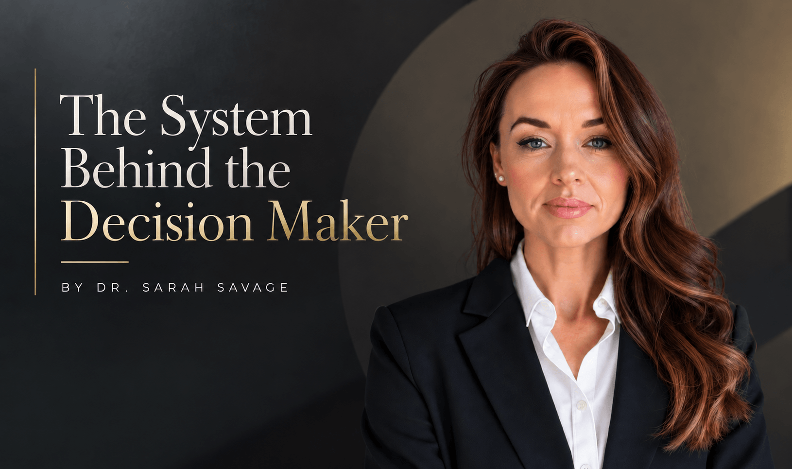 You are currently viewing The System Behind the Decision Maker